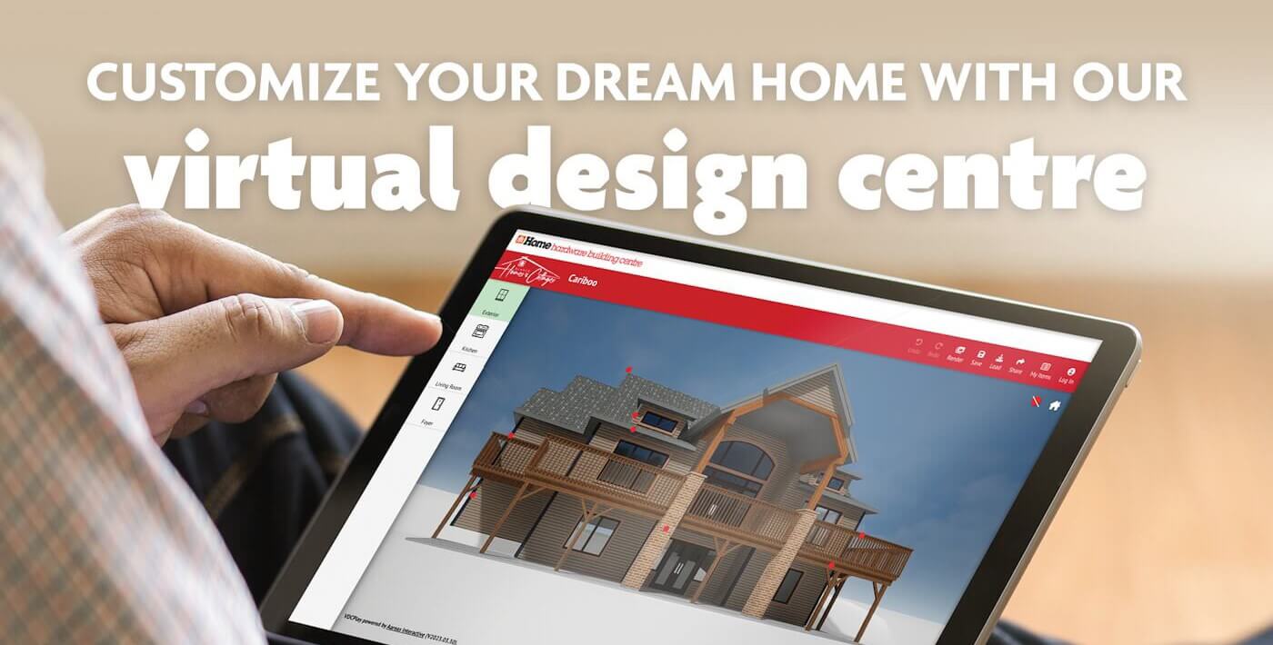 Customize your dream home with our Virtual Design Centre.